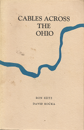 Cables Across the Ohio – Ron Seitz & David Kocka