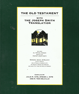 The Old Testament with the Joseph Smith Translation – Julie M. Hite – 0964232529
