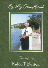 By My Own Hand – Rulon T. Burton – 0964069687