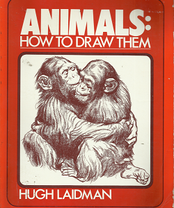 Animals: How to Draw Them – Hugh Laidman – 0525930876