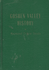 Goshen Valley History – Raymond Duane Steele
