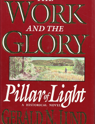 The Work and the Glory: Pillar of Light – Gerald N. Lund – 088494770X