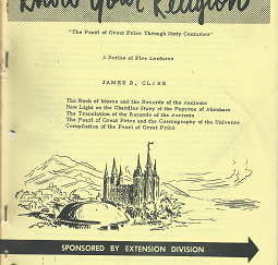 Know Your Religion: “The Pearl of Great Price Through Sixty Centuries”: A Series of Five Lectures ~ by James R. Clark
