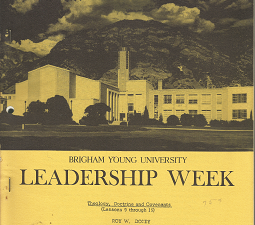Brigham Young University Leadership Week: Theology, Doctrine and Covenants (Lessons 9 through 15) ~ by Roy W. Doxey