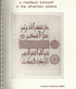 A Medieval Banquet in the Ahambra Palace (Signed!) (1991) ~ Edited by Audrey Shabbas
