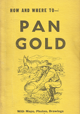 How and Where to Pan Gold: With Maps, Photos, Drawing – Wayne Winters