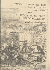 General Crook in the Indian Country (by John G. Bourke); and A Scout with the Buffalo-Soldiers (by Frederic Remington) (1974)