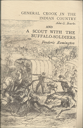 General Crook in the Indian Country (by John G. Bourke); and A Scout with the Buffalo-Soldiers (by Frederic Remington) (1974)