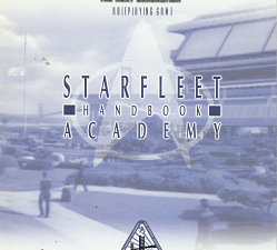 Star Trek Roleplaying Game: Starfleet Handbook Academy – Ross A. Isaacs