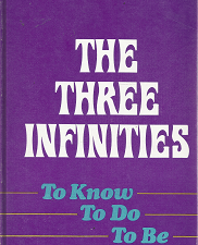 The Three Infinities: To know, to Do, To be – Sterling W. Sill