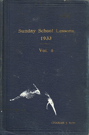 Sunday School Lessons 1933: Volume 6 – Charles J. Ross
