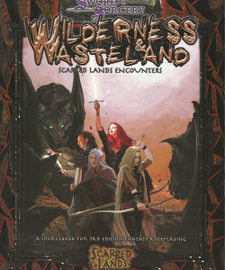 Sword Sorcery: Wilderness Wasteland: Scarred Lands Encounters – Michael Johnstone – 1588461211