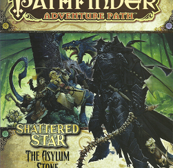 Pathfinder Adventure Path: Shattered Star, The Asylum Stone - James L. Sutter - 9781601254696