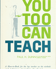 You Too Can Teach – Paul H. Dunn
