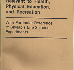 Space Flight Research Relevant to Health, Physical Education, and Recreation (1979) ~ by Wayne D. Van Huss, and William W. Heusner