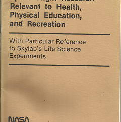 Space Flight Research Relevant to Health, Physical Education, and Recreation (1979) ~ by Wayne D. Van Huss, and William W. Heusner