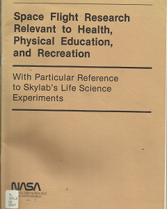 Space Flight Research Relevant to Health, Physical Education, and Recreation (1979) ~ by Wayne D. Van Huss, and William W. Heusner