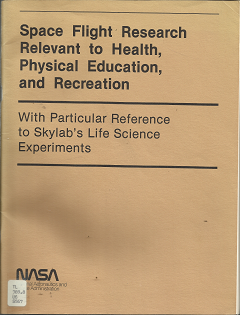 Space Flight Research Relevant to Health, Physical Education, and Recreation (1979) ~ by Wayne D. Van Huss, and William W. Heusner