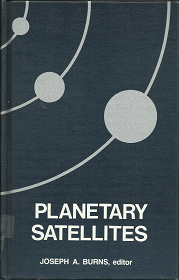 Planetary Satellites (1977) ~ by Joseph A. Burns, editor