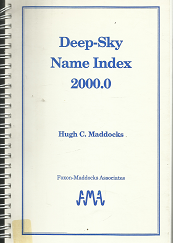 Deep-Sky Name Index 2000.0 – Hugh C. Maddocks – 096283050X