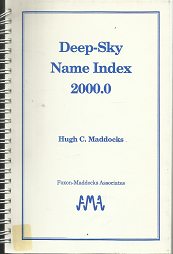 Deep-Sky Name Index 2000.0 – Hugh C. Maddocks – 096283050X