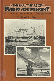 The Early Years of Radio Astronomy – W.T. Sullivan III – 052125485X