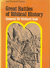 Great Battles of Biblical History – General Sir Richard Gale