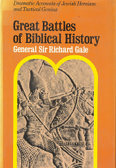 Great Battles of Biblical History - General Sir Richard Gale