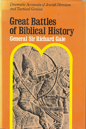 Great Battles of Biblical History – General Sir Richard Gale
