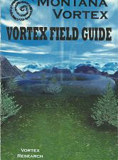 Montana Vortex: Vortex Field Guide – Vortex Research Group