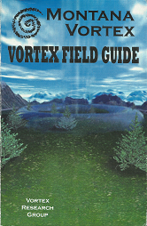 Montana Vortex: Vortex Field Guide – Vortex Research Group