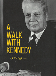 A Walk With Kennedy - J.P. Hughes - 9781944141080