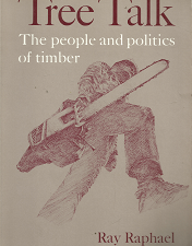 Tree Talk: The People and Politics of Timber[Signed] – Ray Raphael – 0933280106