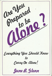 Are You Prepared to be Alone?[Signed] – June B. Glenn – 0806222689