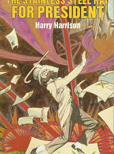The Stainless Steel Rat for President – Harry Harrison