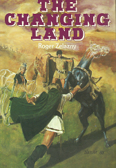 The Changing Land – Roger Zelazny