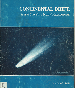Continental Drift: Is It a Contemporary Impact Phenomenon? (Rare Book!) (1967) ~ by Allan O. Kelly