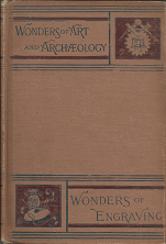 Wonders of Art and Archaeology: The Wonders of Engraving (1886) ~ by Georges Duplessis