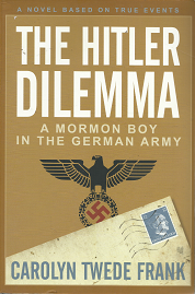 The Hitler Dilemma – Carolyn Twede Frank – 9781621081616