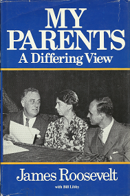 My Parents: A Differing View[Signed] – James Roosevelt – 0872237462