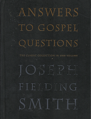 answers To gospel Questions - Joseph Fielding Smith - 1573454400