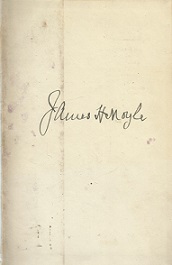 Signature of Famous Mormon Leader and Politician ~ James H. Moyle