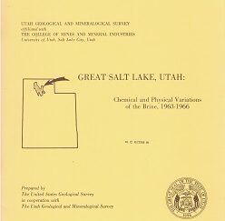 1969 ~ Water Resources Bulletin 12, Vol. 1 ~ Great Salt Lake, Utah: Chemical and Physical Variations of the Brine, 1963-1966