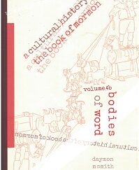 2014 ~ A Cultural History of The Book of Mormon ~ Daymon M. Smith ~ Volume 4b
