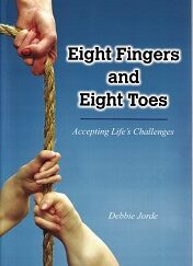 2010 ~ Eight Fingers and Eight Toes ~ Debbie Jorde