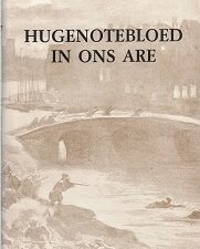 1988 ~ HUGENOTEBLOED IN ONS ARE ~ J. G. le Roux