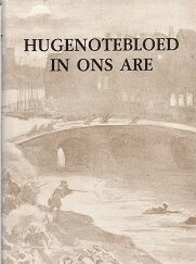 1988 ~ HUGENOTEBLOED IN ONS ARE ~ J. G. le Roux