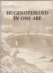 1988 ~ HUGENOTEBLOED IN ONS ARE ~ J. G. le Roux