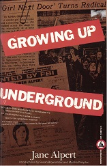 1990 ~ Growing Up Underground ~ Jane Alpert