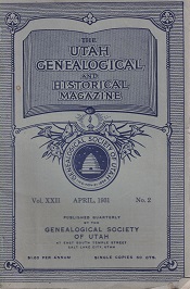 April, 1931 ~ The Utah Genealogical and Historical Magazine ~ Vol. 22, No. 2